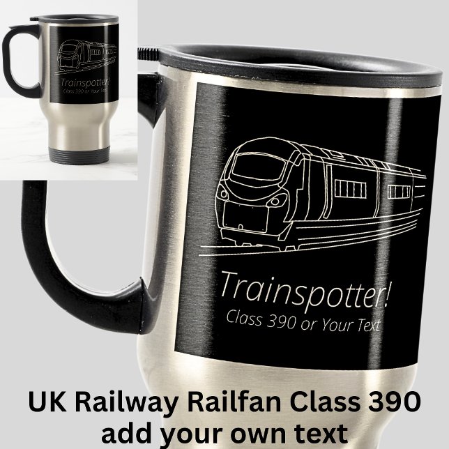 Trainspotter Class 390 Electric Railfan UK Railway Travel Mug (Creator Uploaded)