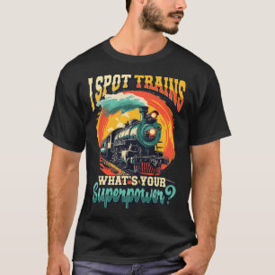 Trainspotting I Trains Lover Train Enthusiast T-Shirt