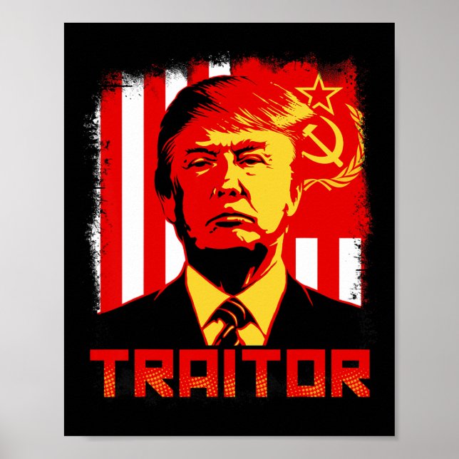 Traitor In Chief President Trump Protest Clothing  Poster (Front)