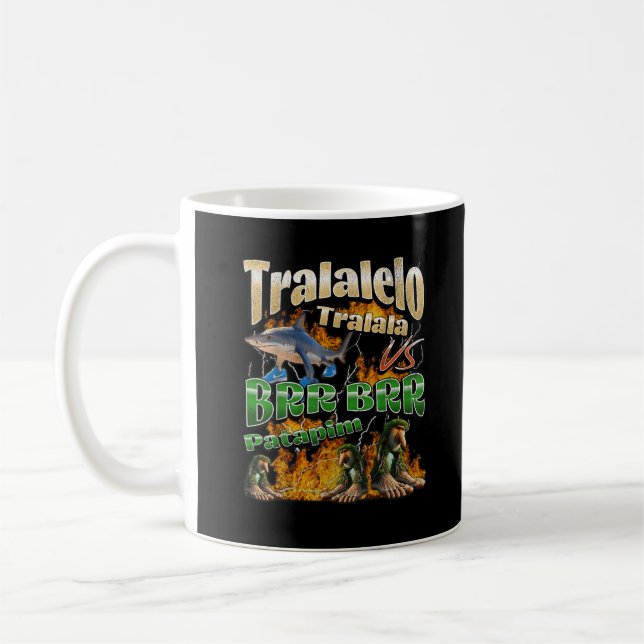 Tralalelo VS Brr Patapim Funny Italian Brainrot Me Coffee Mug (Left)