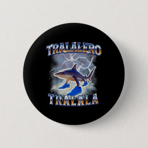 Tralalero Tralala Funny Shark Meme Bootleg 6 Cm Round Badge