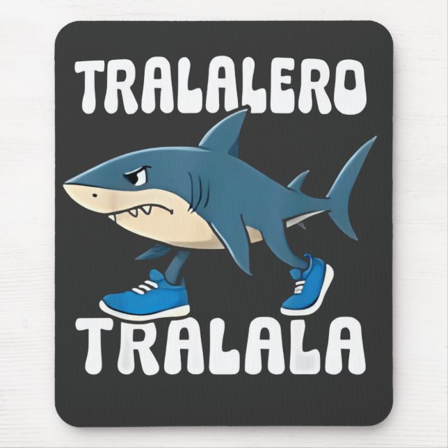 Tralalero Tralala Funny Shark Meme Mouse Pad (Front)