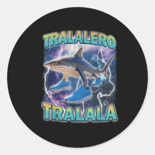 Tralalero Tralala Italian Brainrot Funny Shark Mem Classic Round Sticker