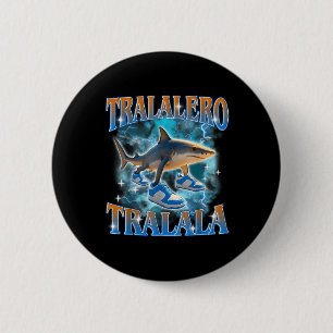 Tralalero Tralala Shark Meme Bootle 6 Cm Round Badge