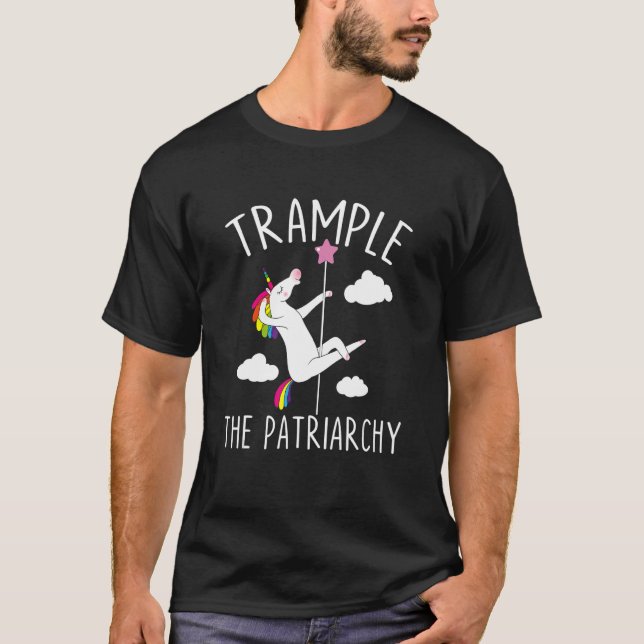 Trample The Patriarchy Funny Unicorn Apparel T-Shirt (Front)
