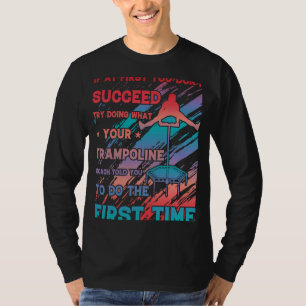 Trampoline Jumping Trampoline Gymnastics  22 T-Shirt