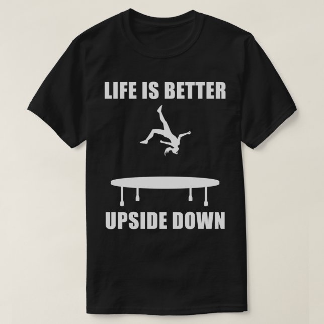 Trampolinist Ironic Saying Jumping Trampoline T-Shirt (Design Front)