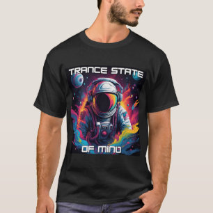 Trance State of Mind - Trance Music Festival T-Shirt