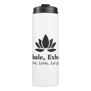 Tranquil Lotus: Inhale, Exhale Inspiration Thermal Tumbler