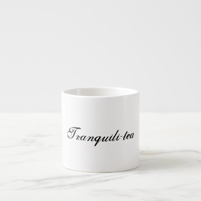 Tranquili-tea Espresso Cup (Front)