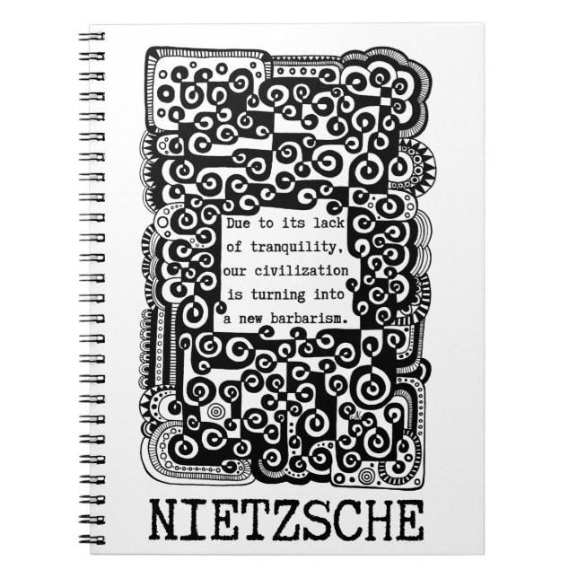 TRANQUILITY and barbarism quote by Nietzsche Notebook (Front)