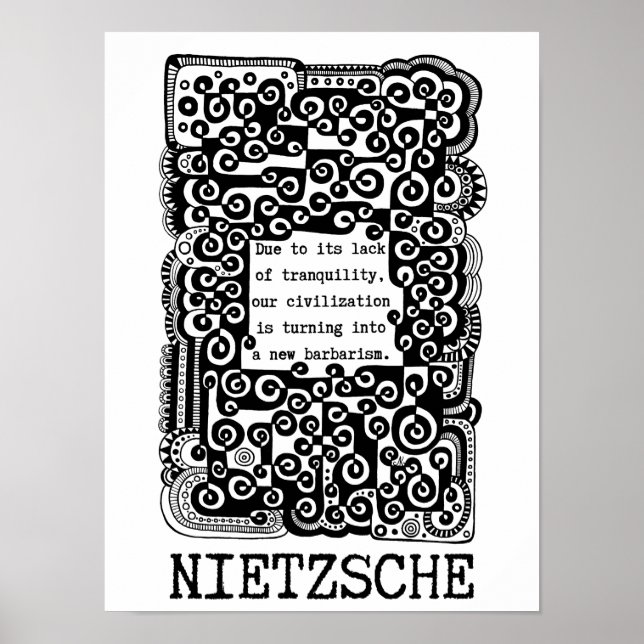 TRANQUILITY and barbarism quote by Nietzsche Poster (Front)