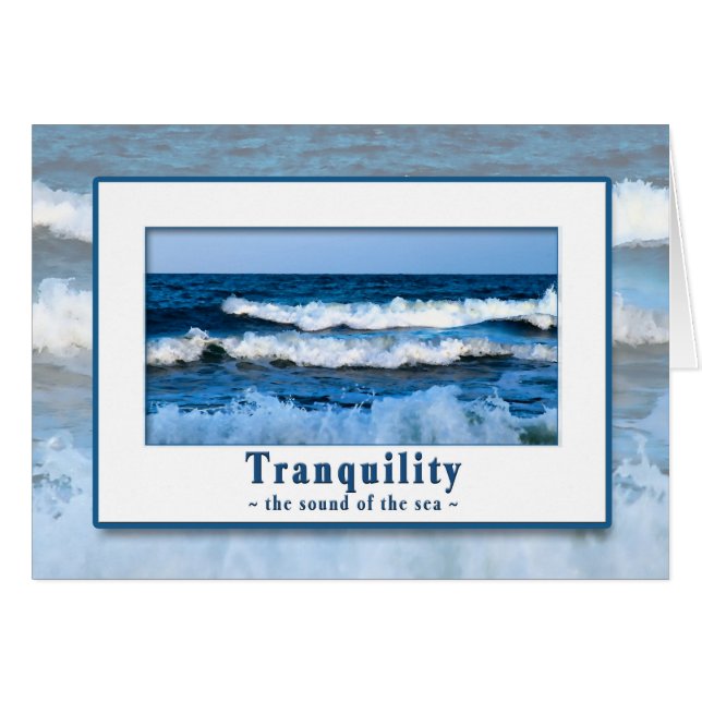 TRANQUILITY - SOUND OF THE SEA- MULTI-PURPOSE CARD (Front Horizontal)