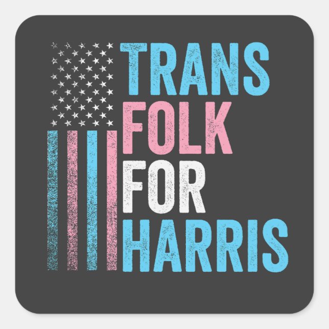 Trans Folk For Harris Election Transgender LGBT Square Sticker (Front)