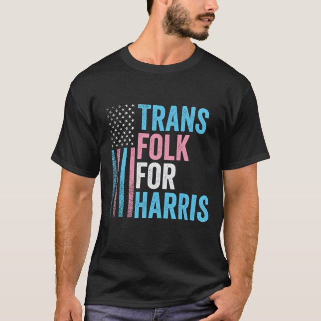 Trans Folk For Harris Election Transgender LGBT T-Shirt (Front)