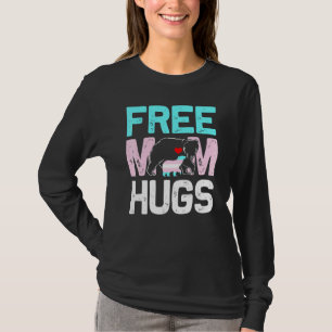 Trans Free Mum Hugs Transgender Proud Mum Ally Rai T-Shirt