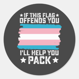 Trans If This Flag Offends You I'll Help You Pack Classic Round Sticker