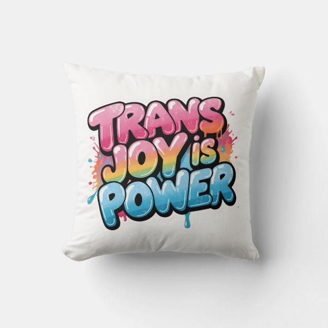 Trans Joy Is Power Art Pride Quote Design Cushion (Front)