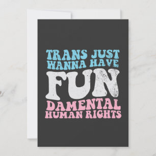 Trans Just Wanna Have Fun-damental Human Rights Thank You Card