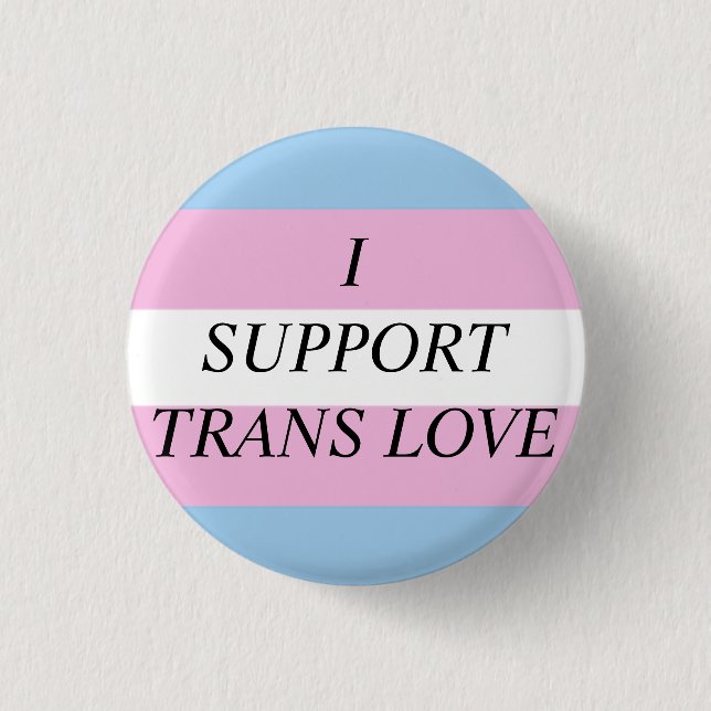Trans Love 3 Cm Round Badge (Front)