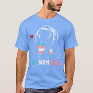 Trans Mama Bear Free Mum Hugs Rainbow Transgender T-Shirt