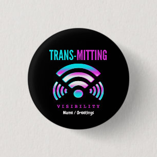 Trans-mitting Visibility Modern Glitch Transgender 3 Cm Round Badge