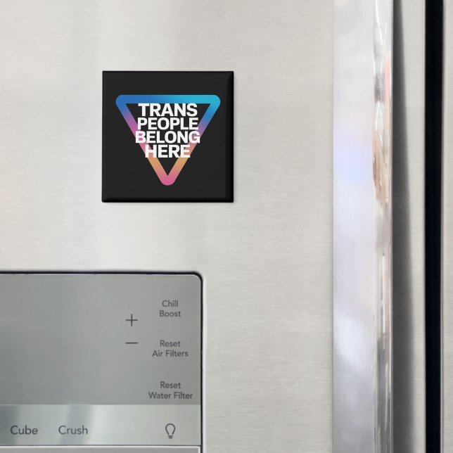 Trans People Belong Pride Gay Rights Respect Trans Magnet (In Situ (Fridge))