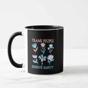 Trans People Deserve Safety Pride Month LGBTQ Mug
