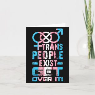Trans People Exist Get Over It  Card