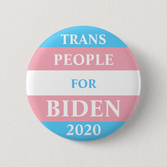 Trans People For Biden Button (Front)