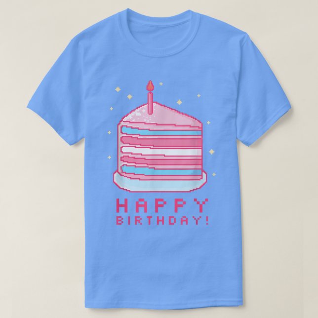 Trans Pride Happy Birthday Transgender  T-Shirt (Design Front)