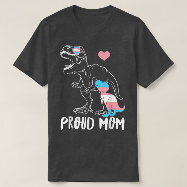 Trans Proud Mum Dinosaur Re Transgender Pride Mama T-Shirt (Design Front)