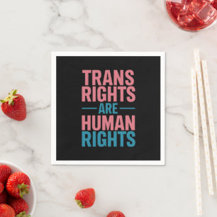 Trans Right Are Human Rights Transgender Pride Napkin