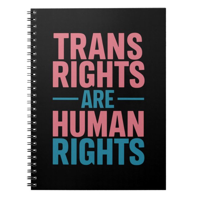Trans Right Are Human Rights Transgender Pride Notebook (Front)