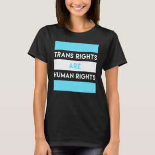 Trans Rights Are Human Rights 1 T-Shirt