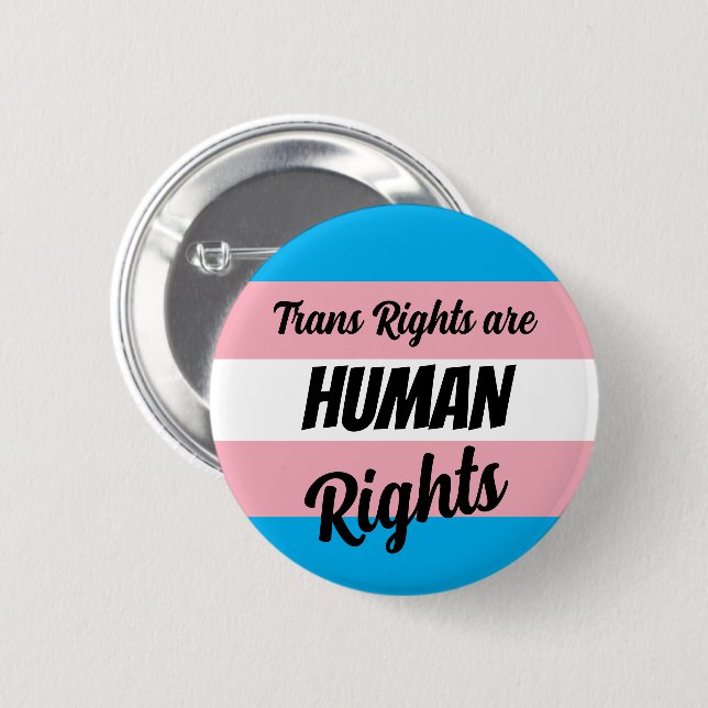 Trans Rights Are Human Rights 6 Cm Round Badge (Front & Back)