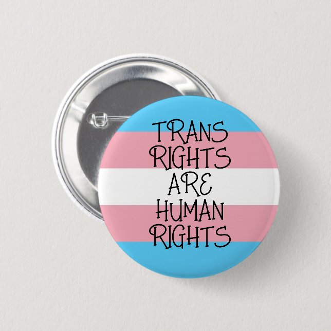 Trans Rights are Human Rights 6 Cm Round Badge (Front & Back)
