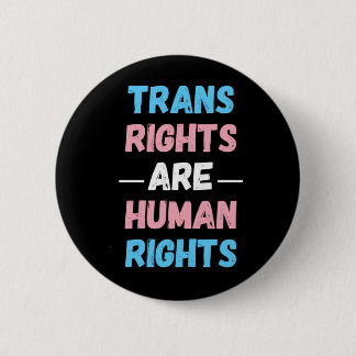 Trans Rights are Human Rights Button
