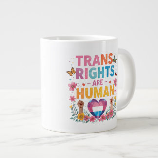 Trans Rights Are Human Rights Design | LGBTQ+ Large Coffee Mug