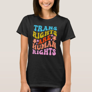 Trans Rights Are Human Rights LGBTQ Transgender Gr T-Shirt