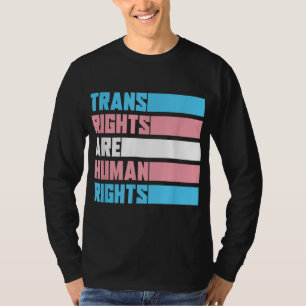 Trans Rights Are Human Rights Pride Month Gift Tra T-Shirt