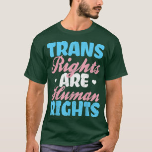Trans Rights Are Human Rights Pride Month Gift Tra T-Shirt
