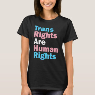 Trans Rights Are Human Rights Pride Month  Transge T-Shirt