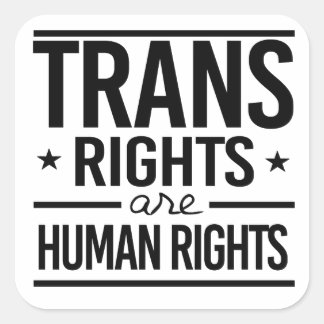 Trans Rights are Human Rights Square Sticker