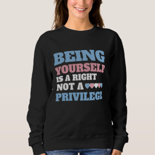 Trans Rights Are Human Rights Support  1 Sweatshirt