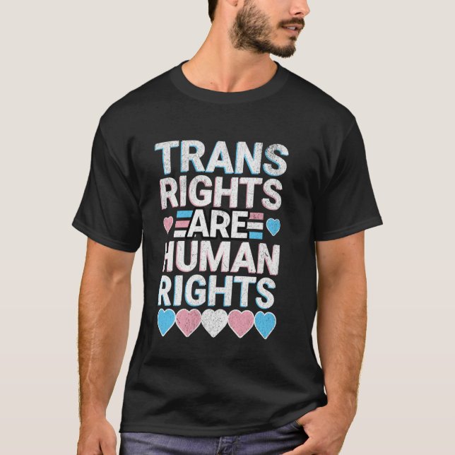 Trans Rights Are Human Rights Support  1 T-Shirt (Front)