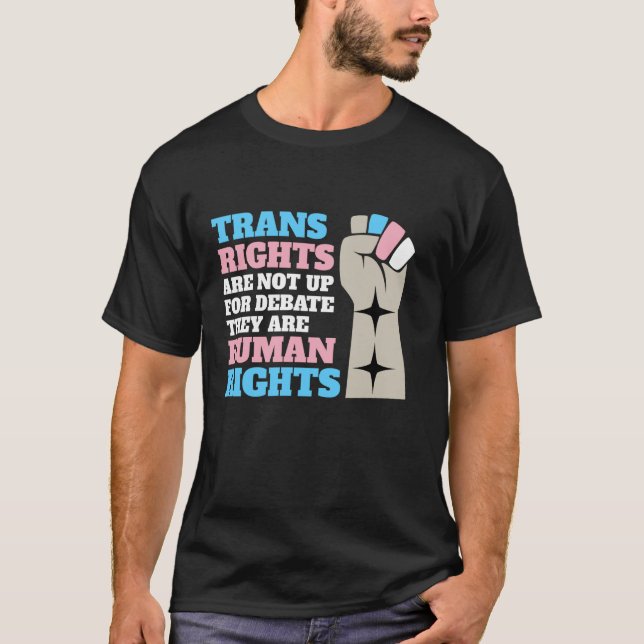 Trans Rights Are Human Rights Support T-Shirt (Front)