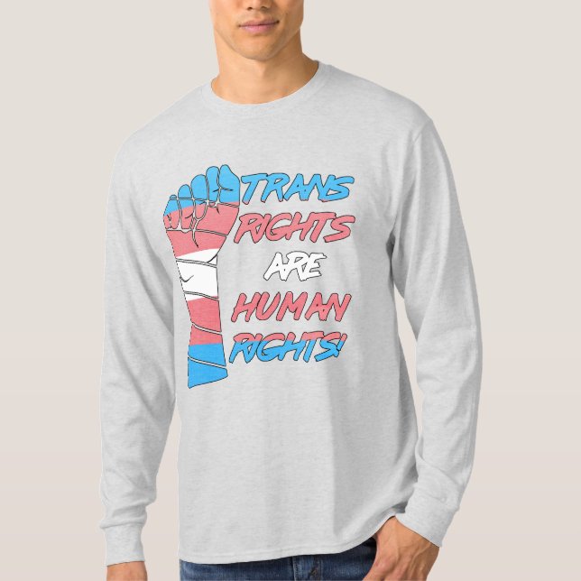 Trans Rights Are Human Rights  T-Shirt (Front)