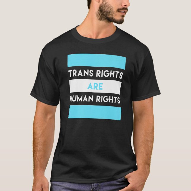 Trans Rights Are Human Rights T-Shirt (Front)