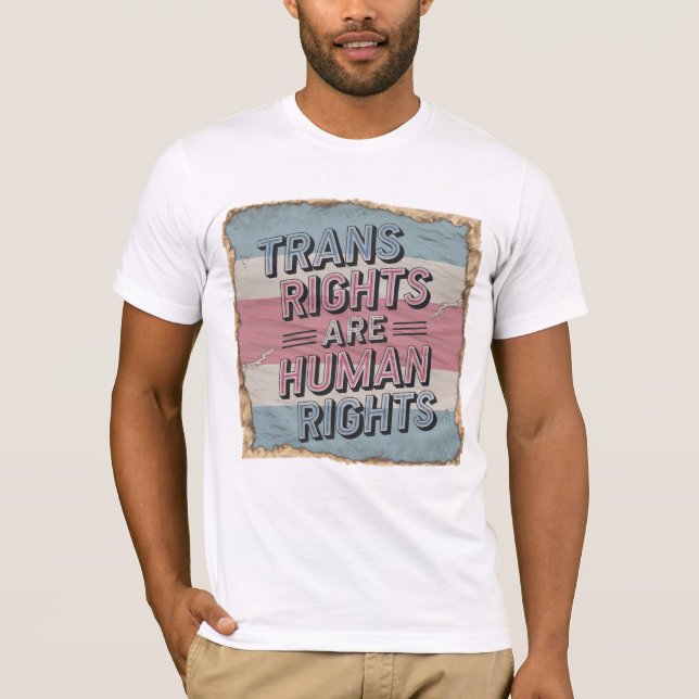 Trans Rights Are Human Rights T-Shirt – Vintage  (Front)